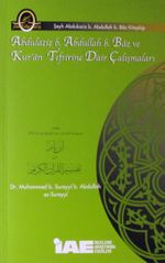 Abdulaziz b. Abdullah Baz ve Kur'an Tefsirine Dair Çalışmaları