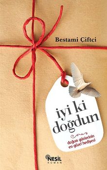 İyi ki Doğdun & Doğum Günlerinin En Güzel Hediyesi