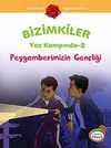 Peygamberimizin Gen&ccedil;liği / Bizimkiler Yaz Kampında -2