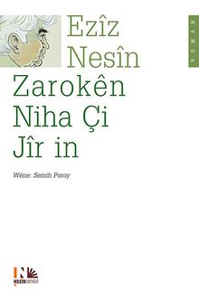 Zaroken Niha Çi Jir in (Kürtçe Şimdiki Çocuklar Harika) - Aziz Nesin