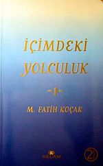 İçimdeki Yolculuk-1 / M. Fatih Koçak