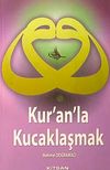Kur'an'la Kucaklaşmak