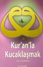 Kur'an'la Kucaklaşmak