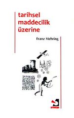 Tarihsel Maddecilik Üzerine