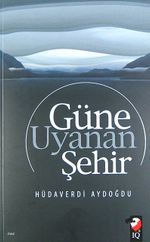 Güne Uyanan Şehir