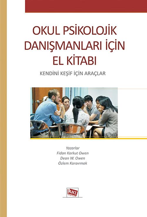 Okul Psikolojik Danışmanları İçin El Kitabı & Kendini Keşif İçin Araçlar