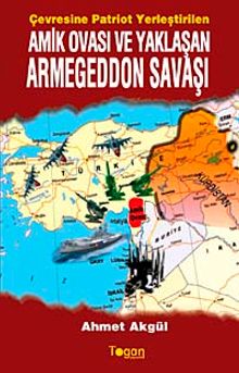 Amik Ovası ve Yaklaşan Armegeddon Savaşı & Çevresine Patriot Yerleştirilen