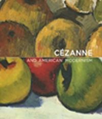 Cezanne and American Modernism