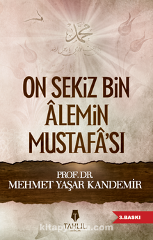 On Sekiz Bin Alemin Mustafa'sı - Prof. Dr. Mehmet Yaşar Kandemir
