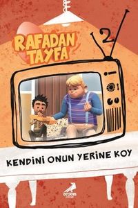 Rafadan Tayfa / Kendini Onun Yerine Koy