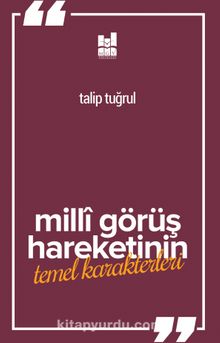 Milli Görüş Hareketi’nin Temel Karakterleri - Talip Tuğrul