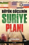B&uuml;y&uuml;k G&uuml;&ccedil;lerin Suriye Planı