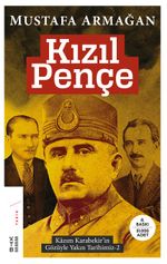 Kızıl Pençe & Kazım Karabekir'in Gözüyle Yakın Tarihimiz 2