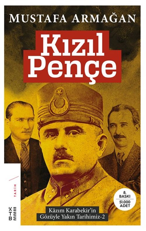 Kızıl Pençe & Kazım Karabekir'in Gözüyle Yakın Tarihimiz 2