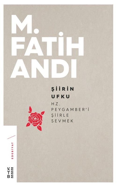 Şiirin Ufku & Hz.Peygamber'i Şiirle Sevmek