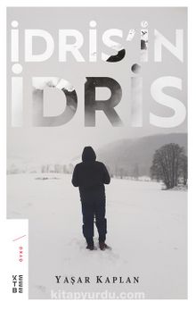 İdris’in İdris - Yaşar Kaplan