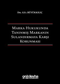 Marka Hukukunda Tanınmış Markanın Sulandırmaya Karşı Korunması