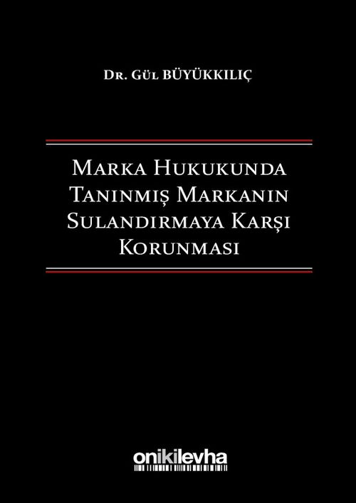 Marka Hukukunda Tanınmış Markanın Sulandırmaya Karşı Korunması
