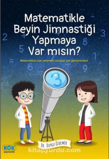 Matematikle Beyin Jimnastiği Yapmaya Var Mısın? - Dr. Duygu Özdemir