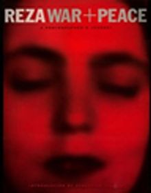 Reza War + Peace & A Photographer's Journey