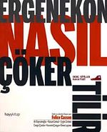 Ergenekon Nasıl Çökertilir