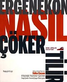 Ergenekon Nasıl Çökertilir