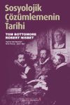 Sosyolojik &Ccedil;&ouml;z&uuml;mlemenin Tarihi