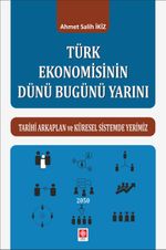 Türk Ekonomisinin Dünü Bugünü Yarını