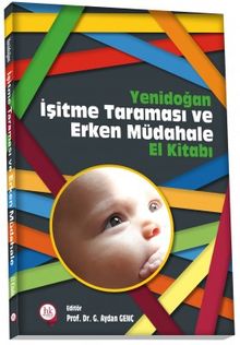 Yenidoğan İşitme Taraması ve Erken Müdahale El Kitabı