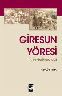 Giresun Yöresi & Tarih Kültür Notları
