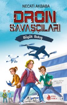 Dron Savaşçıları & Büyük Buluş - Necati Akbaba