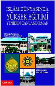 İslam Dünyasında Yüksek Eğitimi Yeniden Canlandırmak