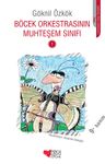 Böcek Orkestrasının Muhteşem Sınıfı -1