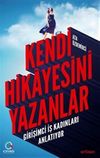 Kendi Hikayesini Yazanlar & Girişimci İş Kadınları Anlatıyor