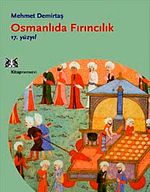 Osmanlıda Fırıncılık / 17.Yüzyıl / 12-B-52
