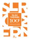 İslam Tarihinin 100'&uuml;