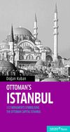 Ottoman's Istanbul & 112 Monuments Symbolising The Otoman Capital Istanbul