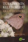 T&uuml;rkiye'nin Kelebekleri Arazi Rehberi