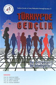 Türkiye'de Gençlik & Ne Biliyoruz? Ne Bilmiyoruz?