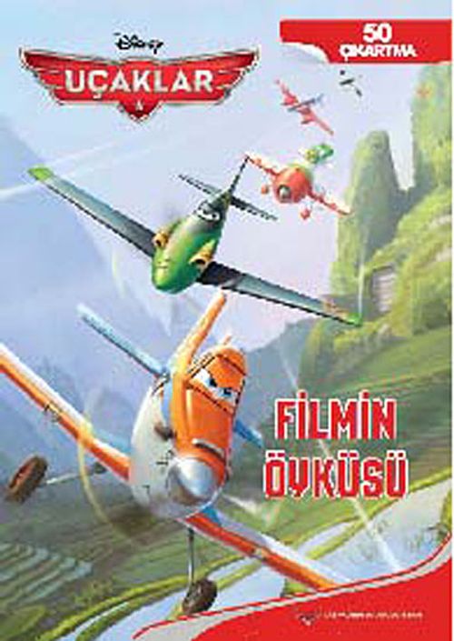 Uçaklar - Filmin Öyküsü / Çıkartmalı Öykü Kitabı