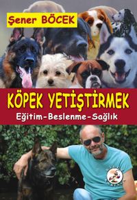 Köpek Yetiştirmek & Eğitim, Beslenme, Sağlık