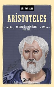 Aristoteles / Düşünürler - Ahmet Üzümcüoğlu