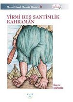 Yirmi Beş Santimlik Kahraman
