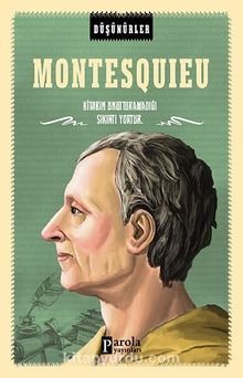 Montesquieu / Düşünürler - Ahmet Üzümcüoğlu