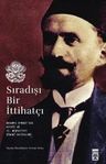 Sıradışı Bir İttihatçı