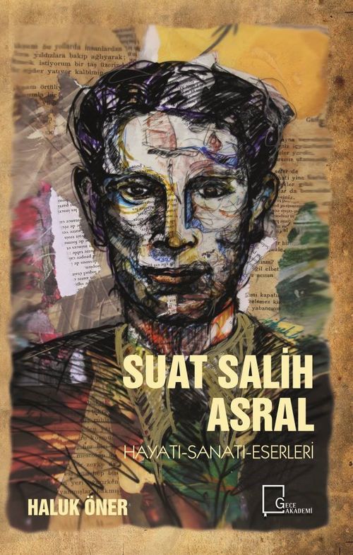 Suat Salih Asral Hayatı-Sanatı-Eserleri