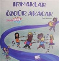 Irmaklar Özgür Akacak