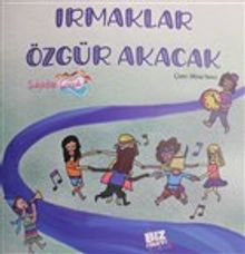 Irmaklar Özgür Akacak