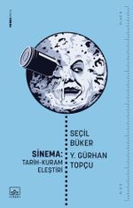 Sinema: Tarih-Kuram-Eleştiri