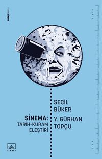 Sinema: Tarih-Kuram-Eleştiri